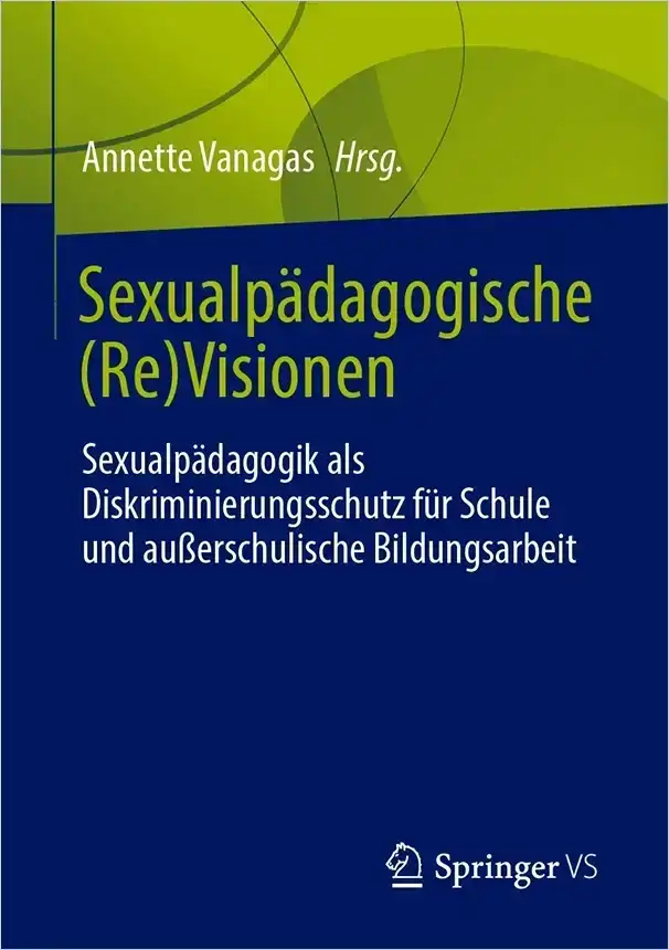 Sexualpädagogische (Re)Visionen Sexualpädagogische (Re)Visionen