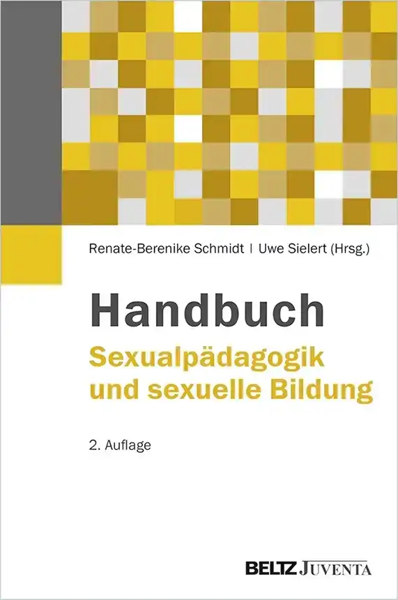 Handbuch Sexualpädagogik und Sexuelle Bildung Handbuch Sexualpädagogik und Sexuelle Bildung