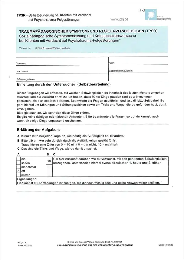 Traumapädagogischer Symptom- und Resilienzfragebogen (TPSR) Traumapädagogischer Symptom- und Resilienzfragebogen (TPSR)