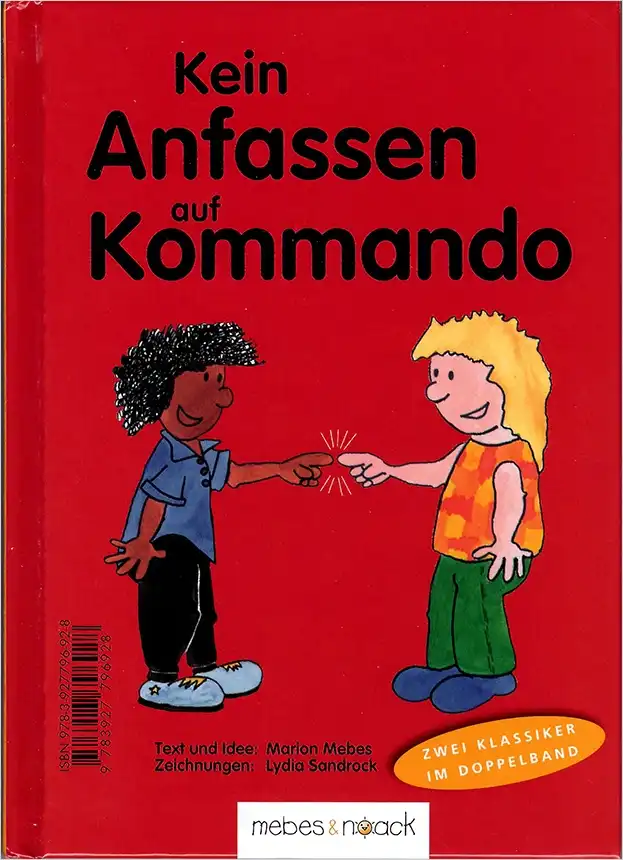 Kein Küsschen auf Kommando / Kein Anfassen auf Kommando