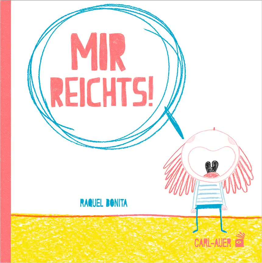 Mir reichts! Mir reichts!