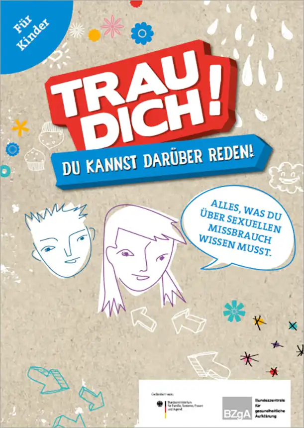 Trau dich! Du kannst darüber reden! Trau dich! Du kannst darüber reden!